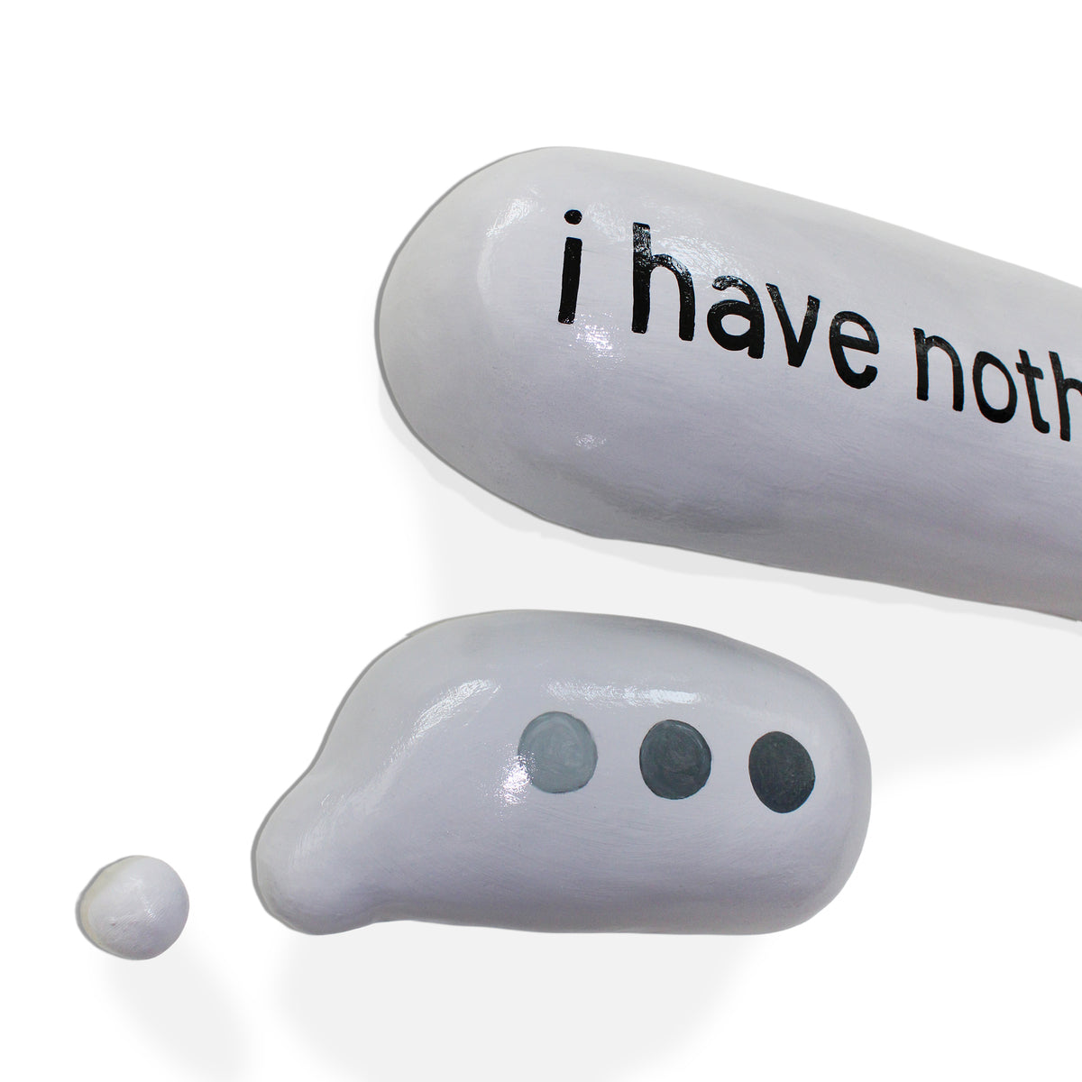 i have nothing to say to you…